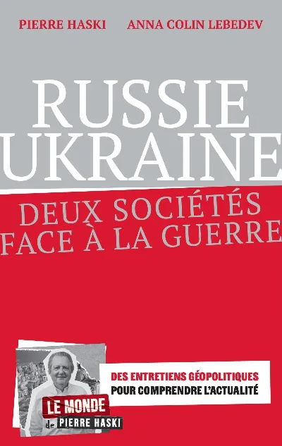 Visuel de Russie, Ukraine, deux sociétés face à la guerre