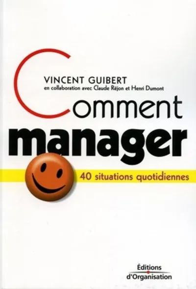 Visuel de Comment manager 40 situations quotidien nes