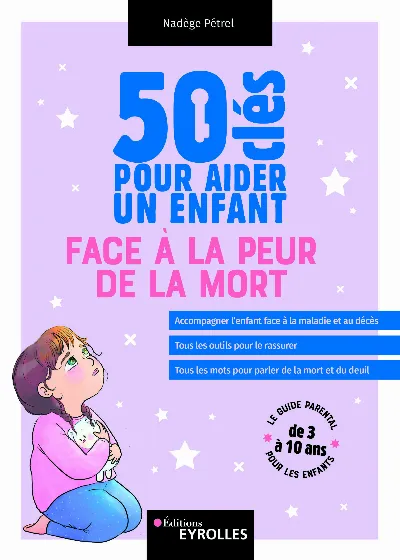 Visuel de 50 clés pour aider un enfant face à la peur de la mort