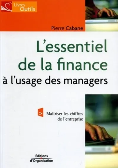 Visuel de L'essentiel de la finance à l'usage des managers