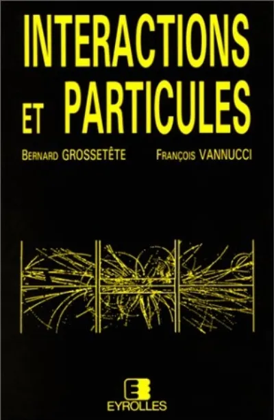 Visuel de Interactions et particules