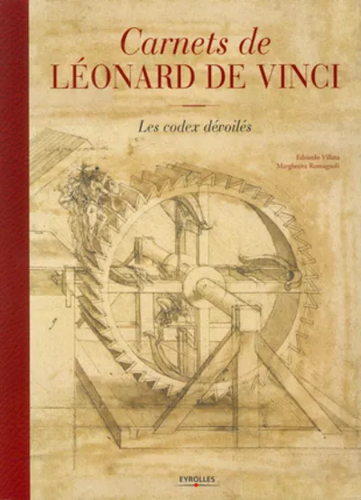 Visuel de Carnets de leonard de vinci. les codex devoiles