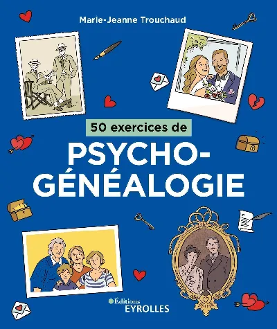 Visuel de 50 exercices de psychogénéalogie