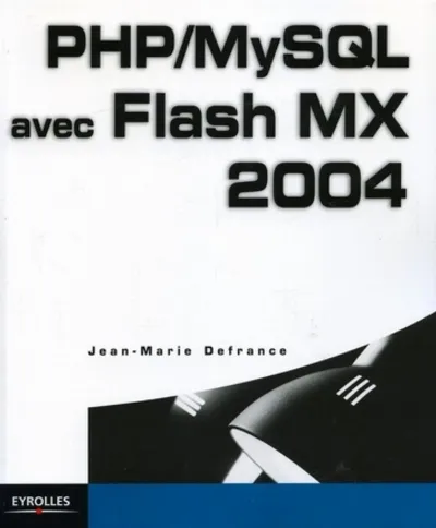 Visuel de PHP/MySQL avec Flash MX 2004