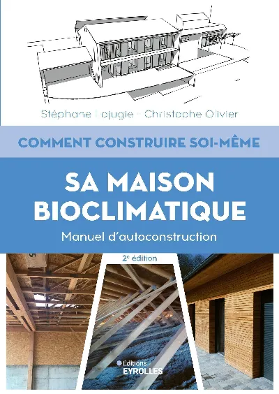 Visuel de Comment construire soi-même sa maison bioclimatique