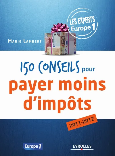 Visuel de 150 conseils pour payer moins d'impôts