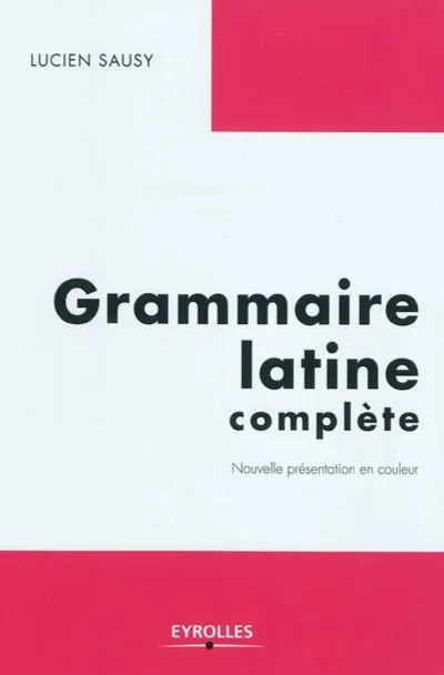 Visuel de Grammaire latine complète