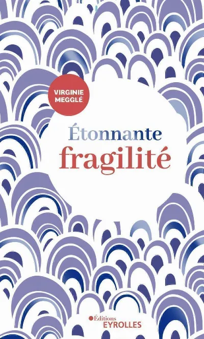 Visuel de Étonnante fragilité