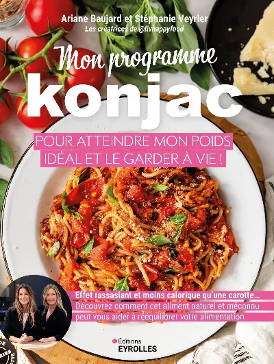 Visuel de Mon programme konjac pour atteindre mon poids idéal et le garder à vie !