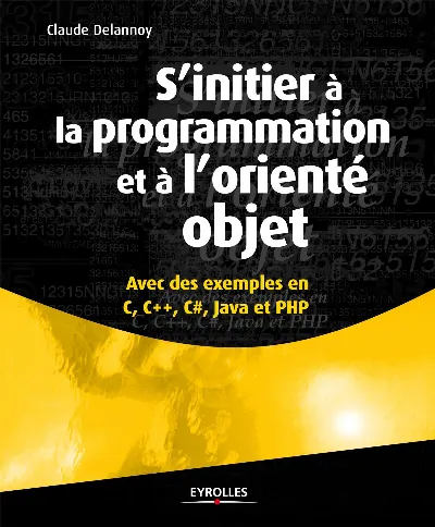 Visuel de S'initier a la programmation et a l'oriente objet. avec des exemples en c, c++,