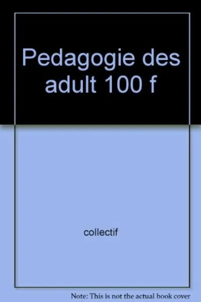 Visuel de Pedagogie Des Adult 100 F