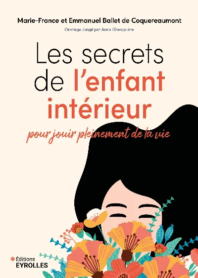 Visuel de Les secrets de l'enfant intérieur