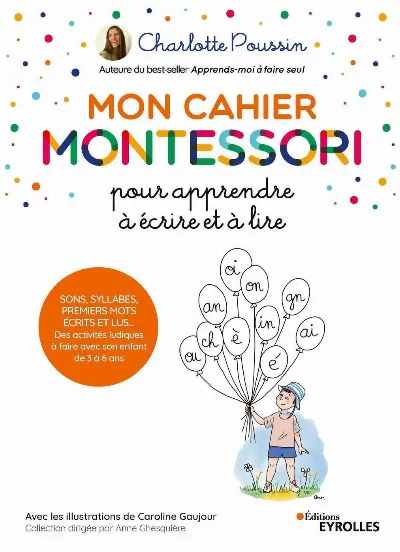 Visuel de Mon cahier Montessori pour apprendre à écrire et à lire, sons, syllabes, premiers mots écrits et lus