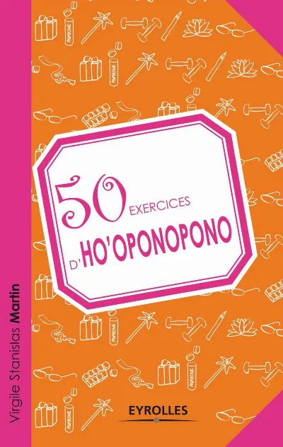 Visuel de 50 exercices d'Ho'oponopono