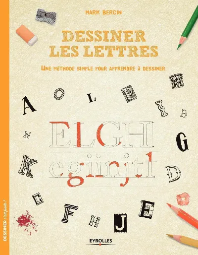 Visuel de Dessiner les lettres : une méthode simple pour apprendre à dessiner