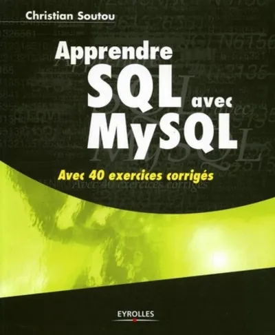 Visuel de Apprendre SQL avec MySQL : avec 40 exercices corrigés