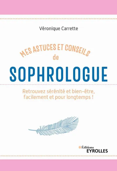 Visuel de Mes astuces et conseils de sophrologue