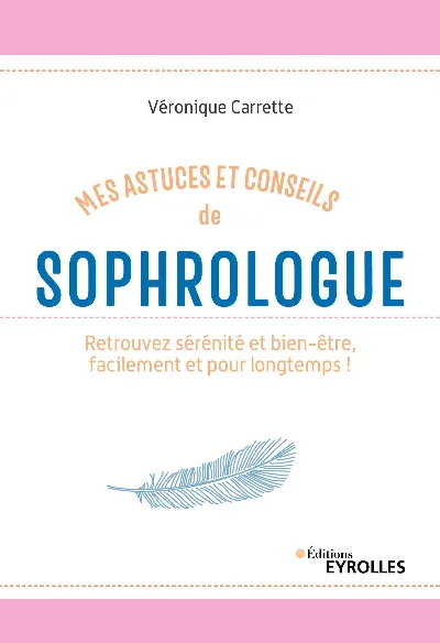 Visuel de Mes astuces et conseils de sophrologue