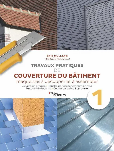 Visuel de Travaux pratiques de couverture du bâtiment - Vol. 1