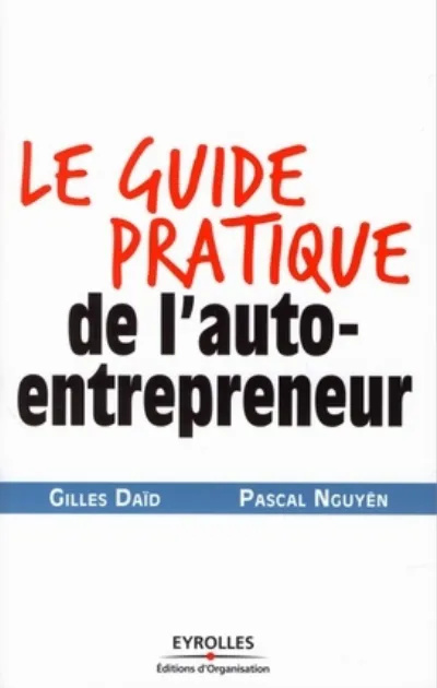 Visuel de Le guide pratique de l'auto-entrepreneur