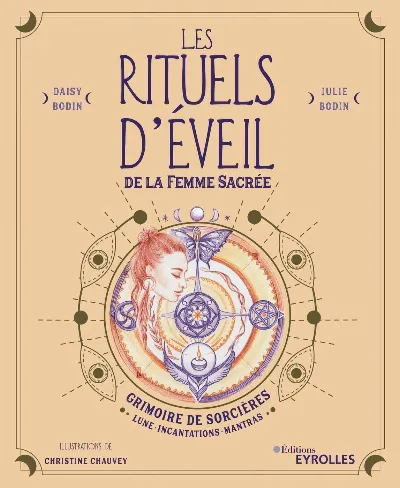 Visuel de Les rituels d'éveil de la femme sacrée, grimoire de sorcières, lune, incantations, mantras