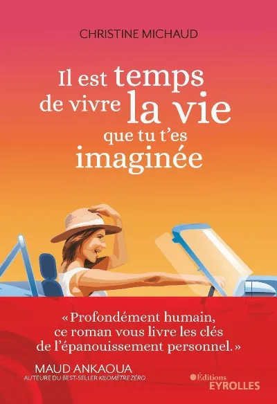 Visuel de Il est temps de vivre la vie que tu t'es imaginée