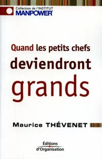 Visuel de Quand les petits chefs deviendront grands