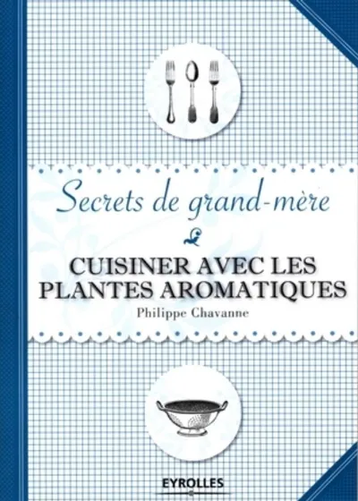 Visuel de Cuisiner avec les plantes aromatiques