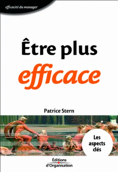 Visuel de Etre plus efficace