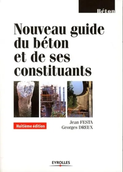 Visuel de Nouveau guide du beton et de ses constituants