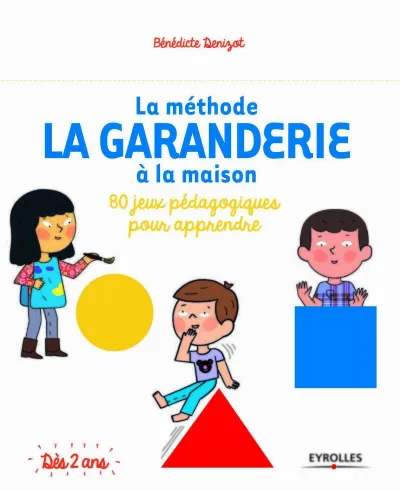 Visuel de La méthode La Garanderie à la maison