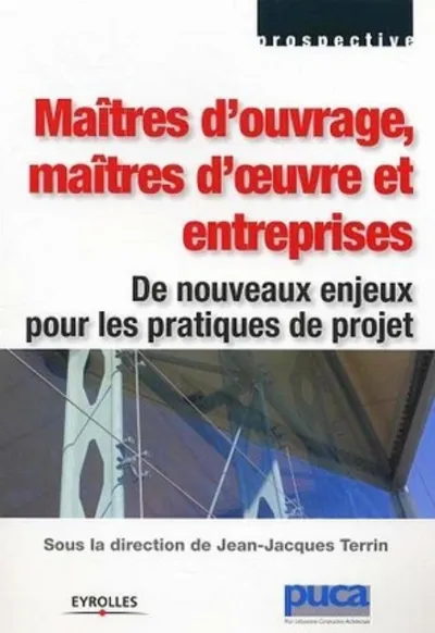 Visuel de Maîtres d'ouvrage, maîtres d'oeuvre et entreprises