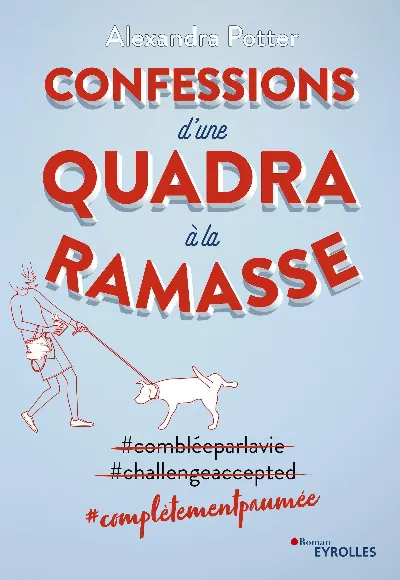 Visuel de Confessions d'une quadra à la ramasse