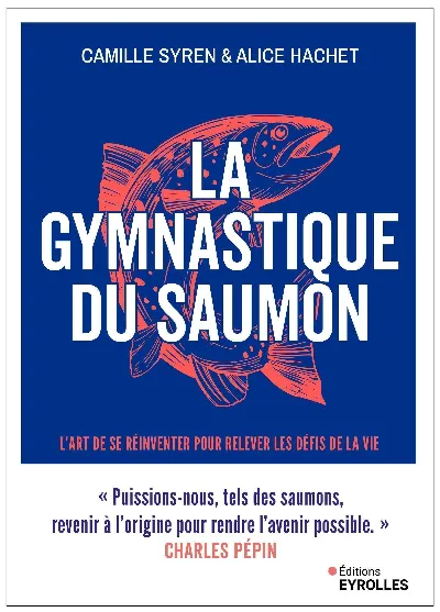 Visuel de La gymnastique du saumon