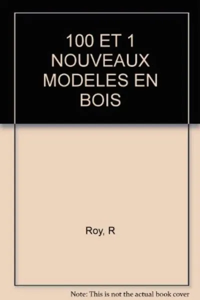 Visuel de 100 et 1 nouveaux modeles en bois