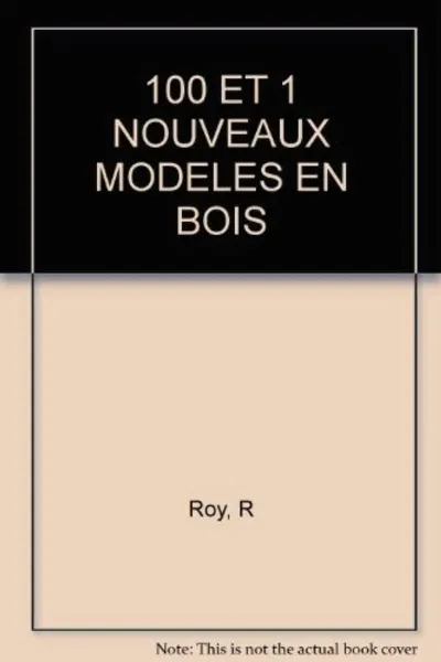 Visuel de 100 Et 1 Nouveaux Modeles En Bois