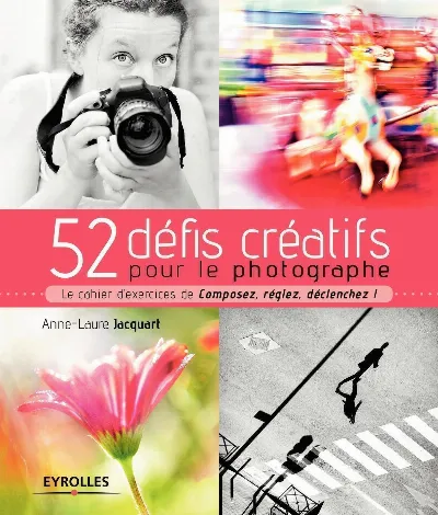 Visuel de 52 défis créatifs pour le photographe