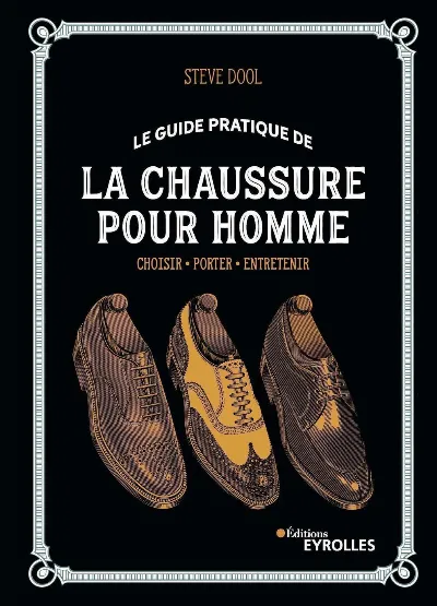 Visuel de Le guide pratique de la chaussure pour homme