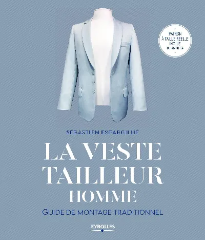 Visuel de La veste tailleur homme, guide de montage traditionnel