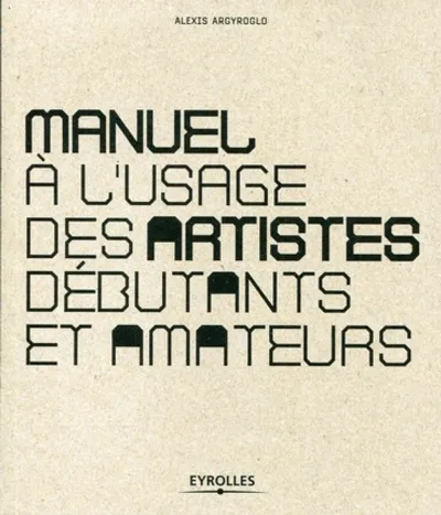 Visuel de Manuel à l'usage des artistes débutants et amateurs