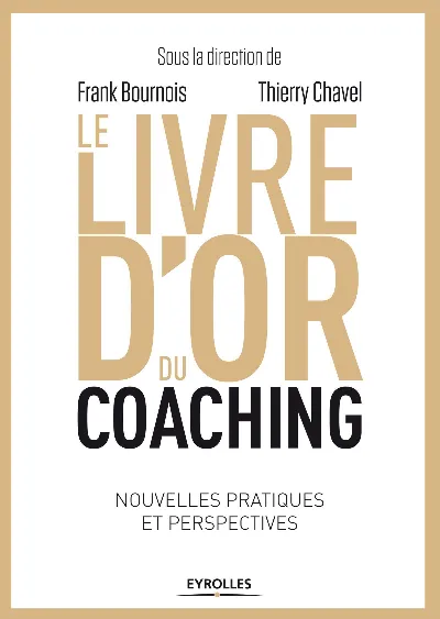 Visuel de Le livre d'or du coaching