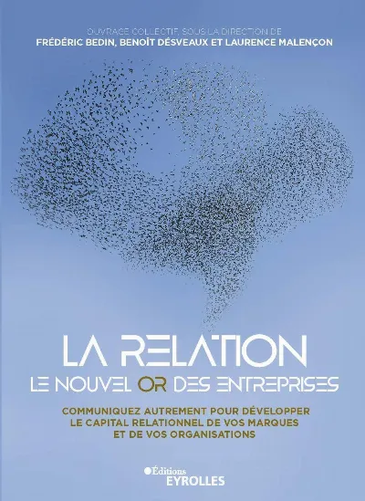 Visuel de La relation, le nouvel or des entreprises