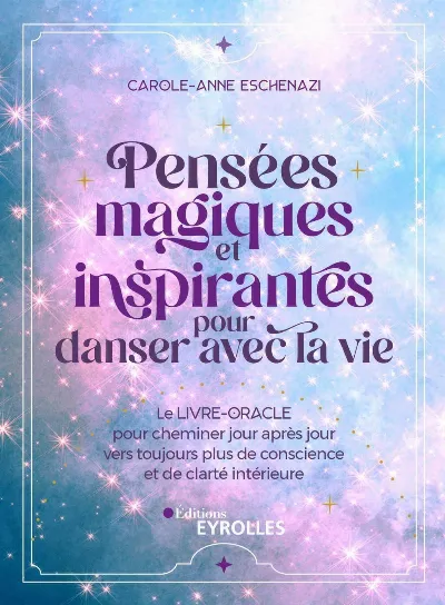 Visuel de Pensées magiques et inspirantes pour danser avec la vie