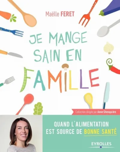 Visuel de Je mange sain en famille