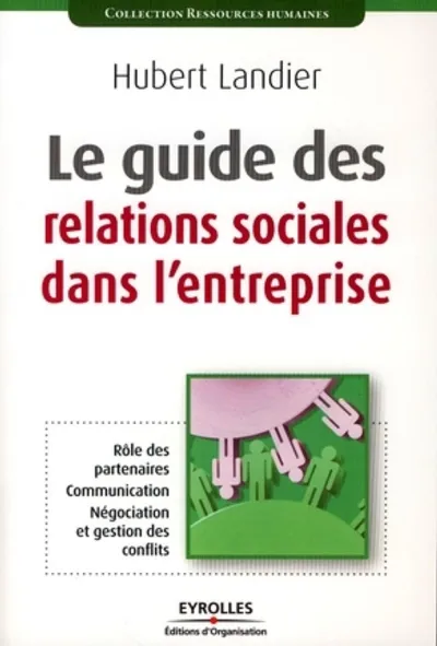 Visuel de Le guide des relations sociales dans l'entreprise