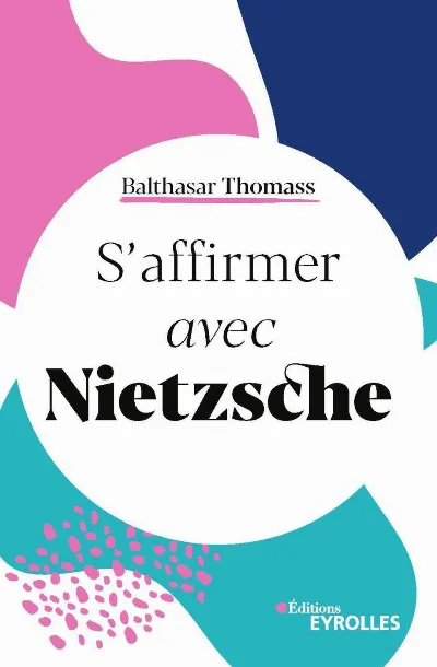 Visuel de S'affirmer avec Nietzsche