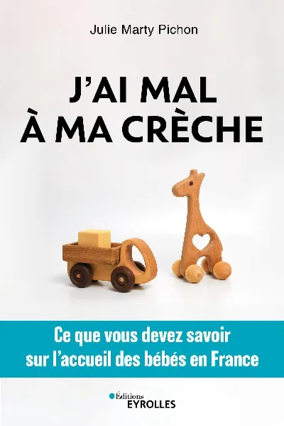 Visuel de J'ai mal à ma crèche