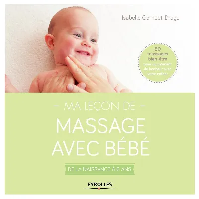 Visuel de Ma leçon de massage avec bébé, de la naissance à 6 ans