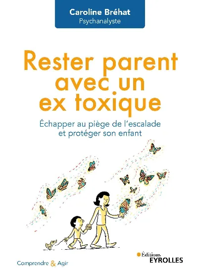 Visuel de Rester parent avec un ex toxique