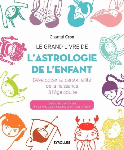 Visuel de Le grand livre de l'astrologie de l'enfant